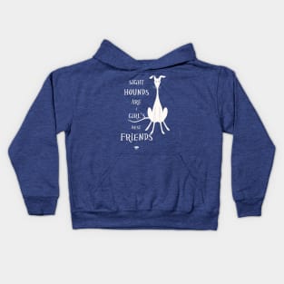 Sighthounds Are a Girl s Best Friend Kids Hoodie